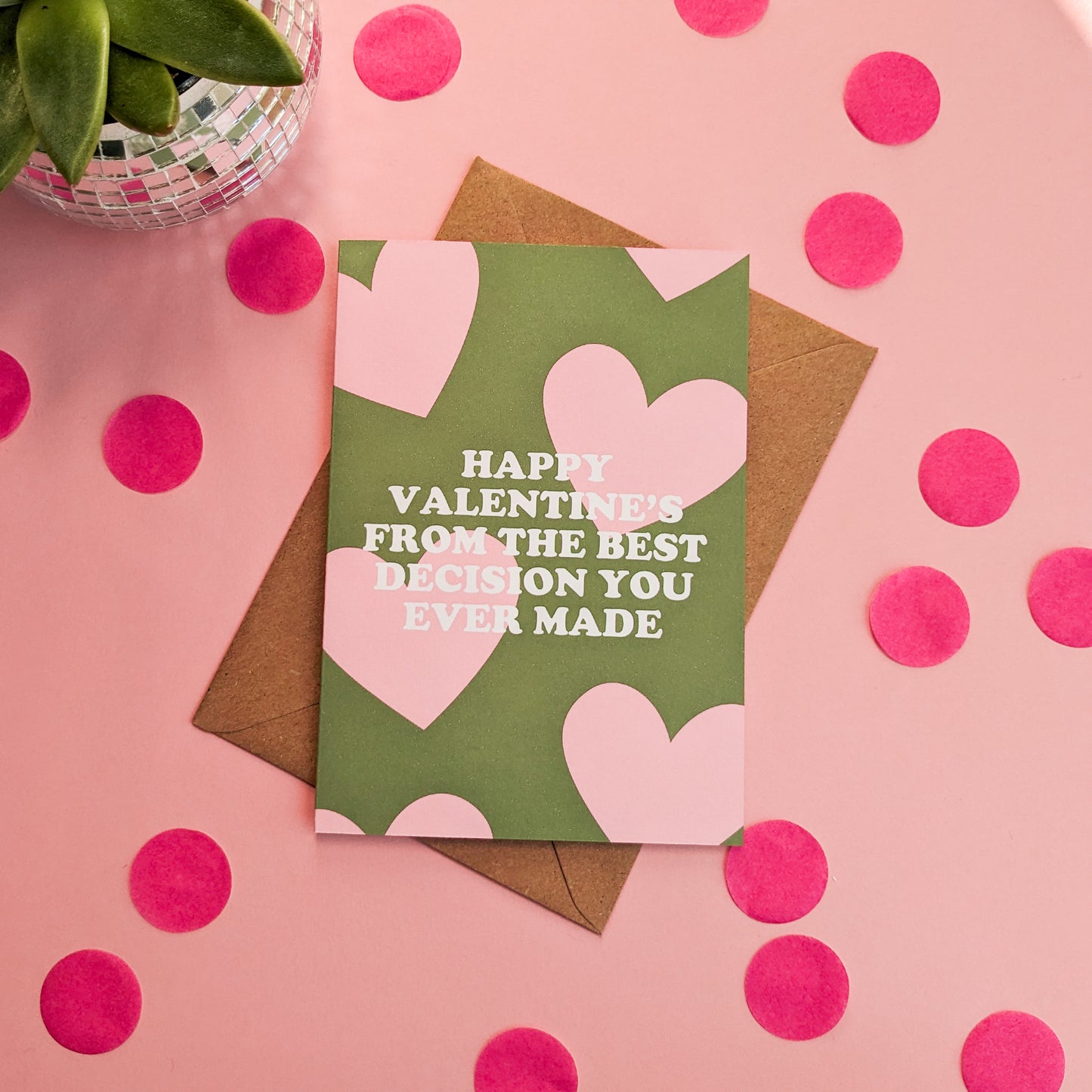 Happy Valentine's From The Best Decision You Ever Made Card