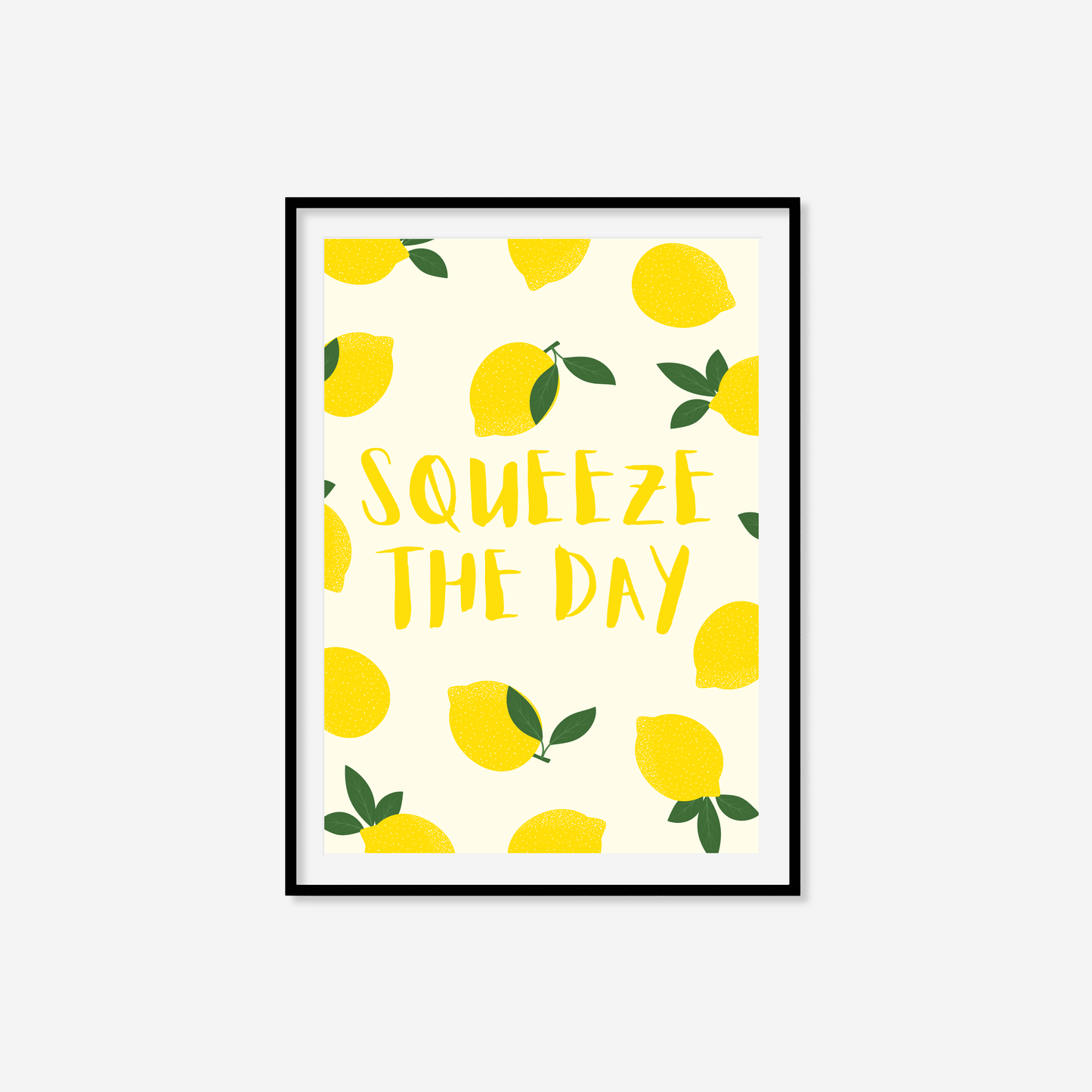 Squeeze The Day Print