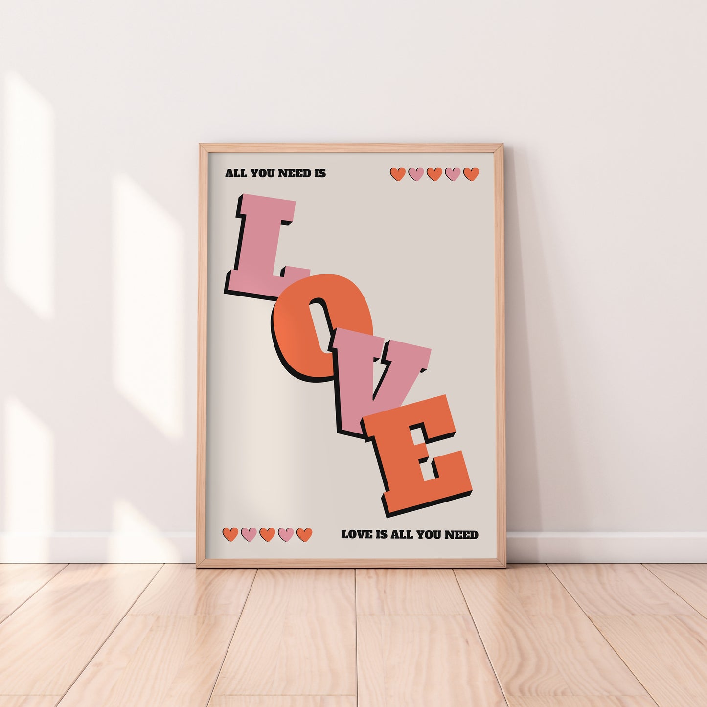 All You Need Is Love Print