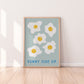 Sunny Side Up Print