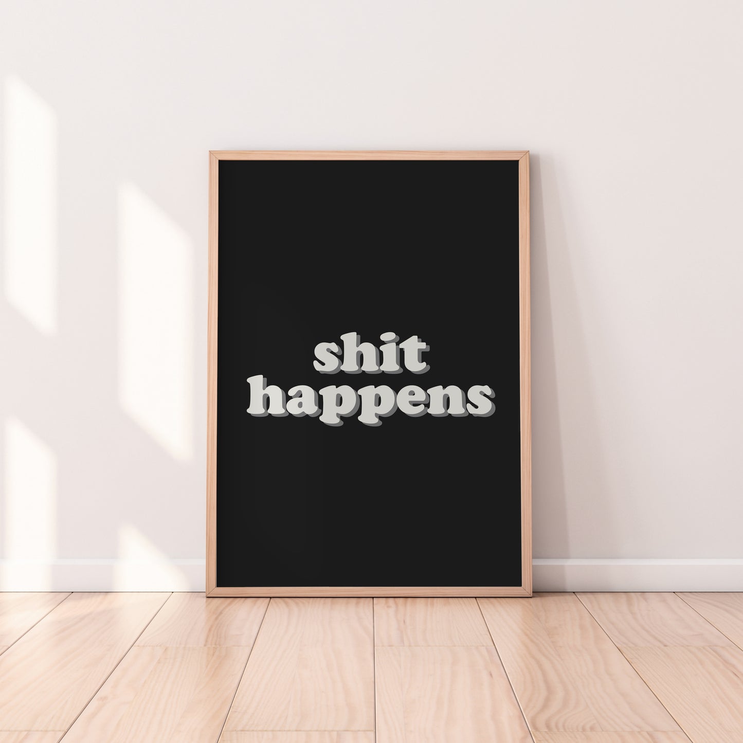 Shit Happens Print