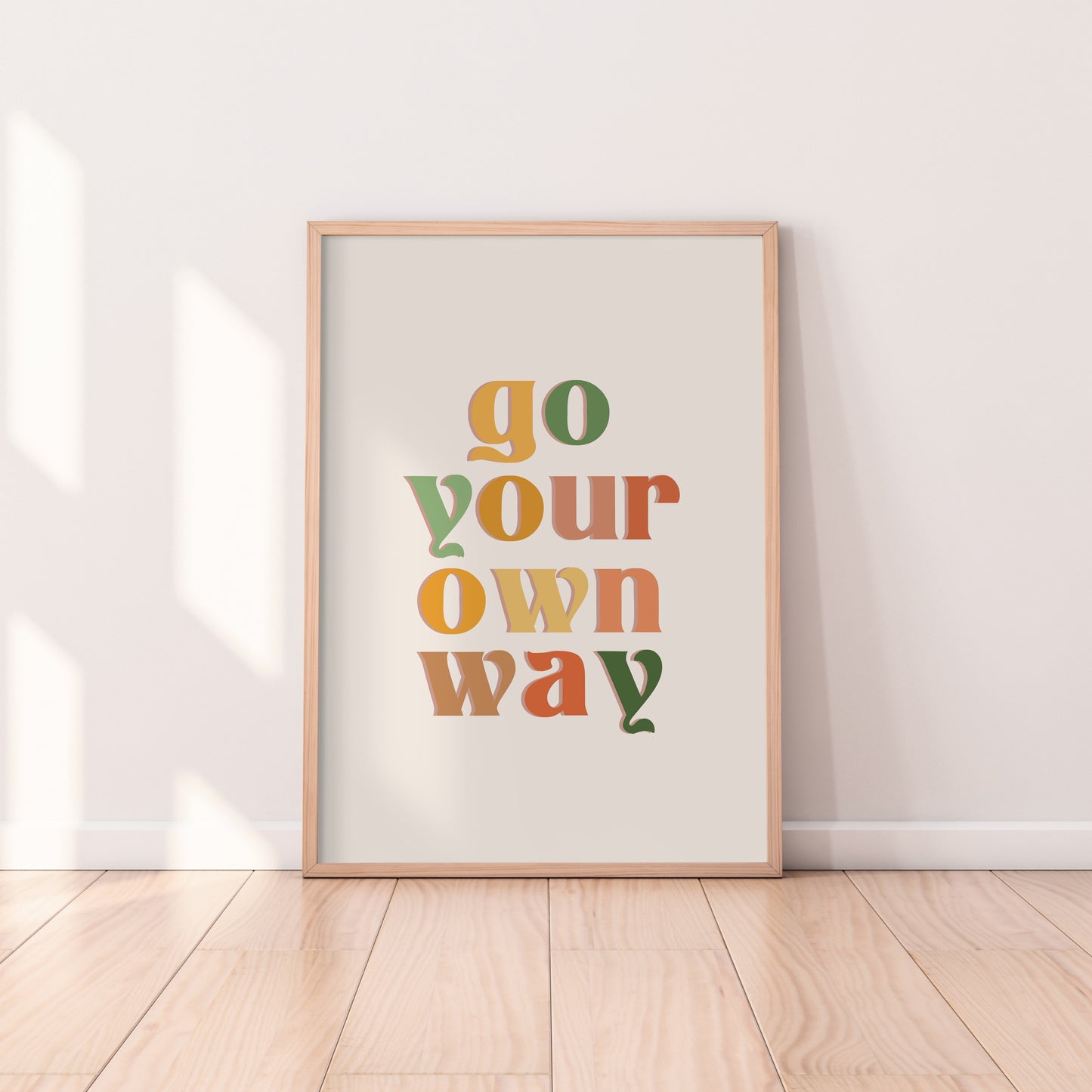 Go Your Own Way Print