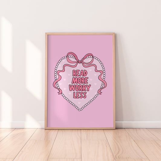 Read More Worry Less Print