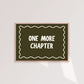 One More Chapter Print