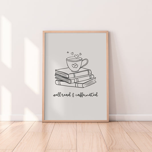 Well Read & Caffeinated Print