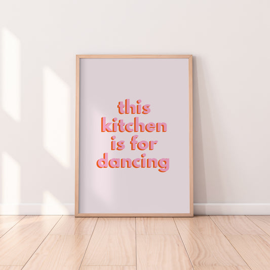 This Kitchen Is For Dancing Print