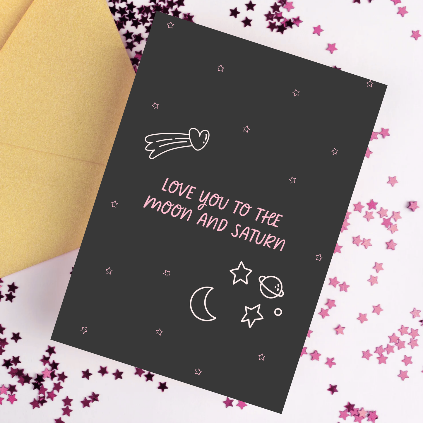 Love You To The Moon And Saturn Card