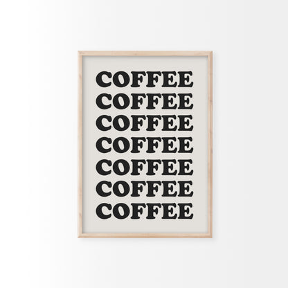 Coffee Coffee Coffee Print