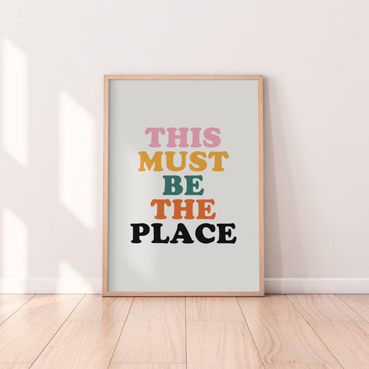 This Must Be The Place Print