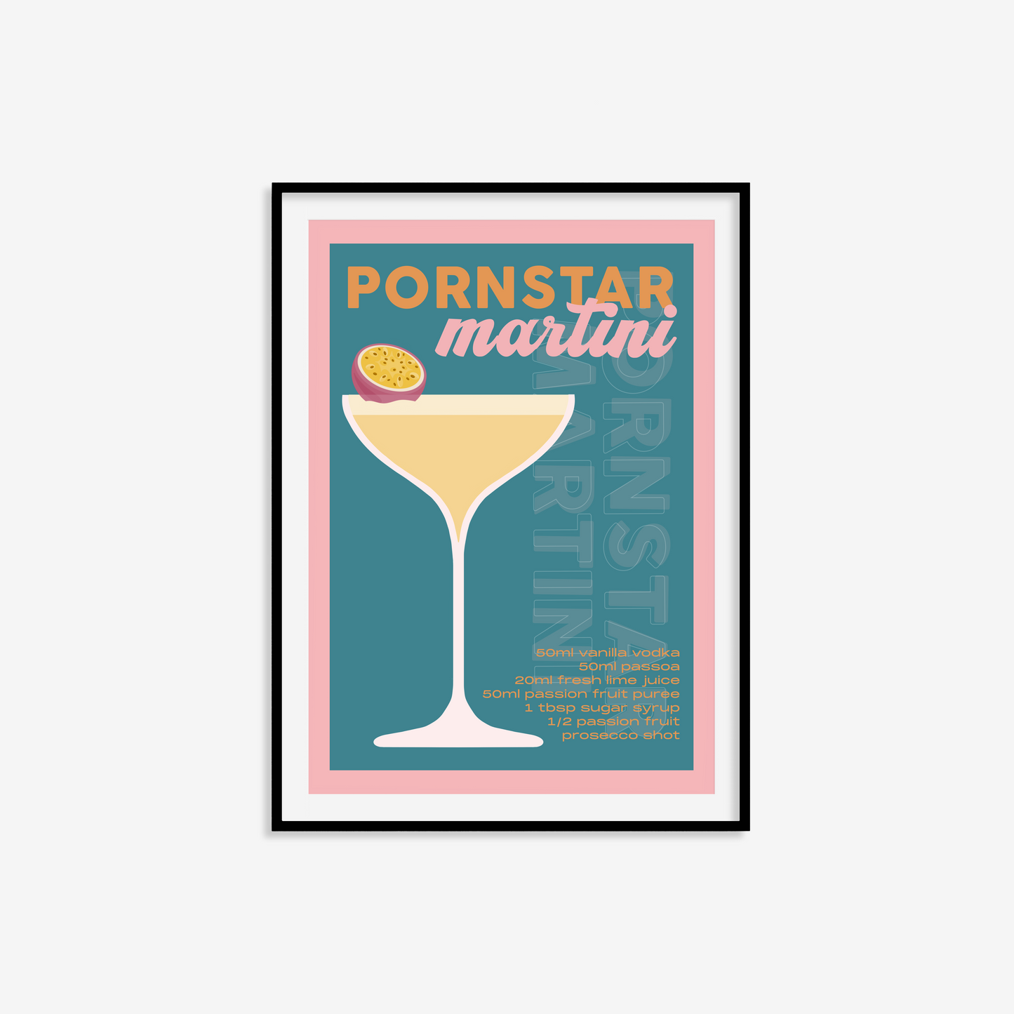 Pornstar Martini Print