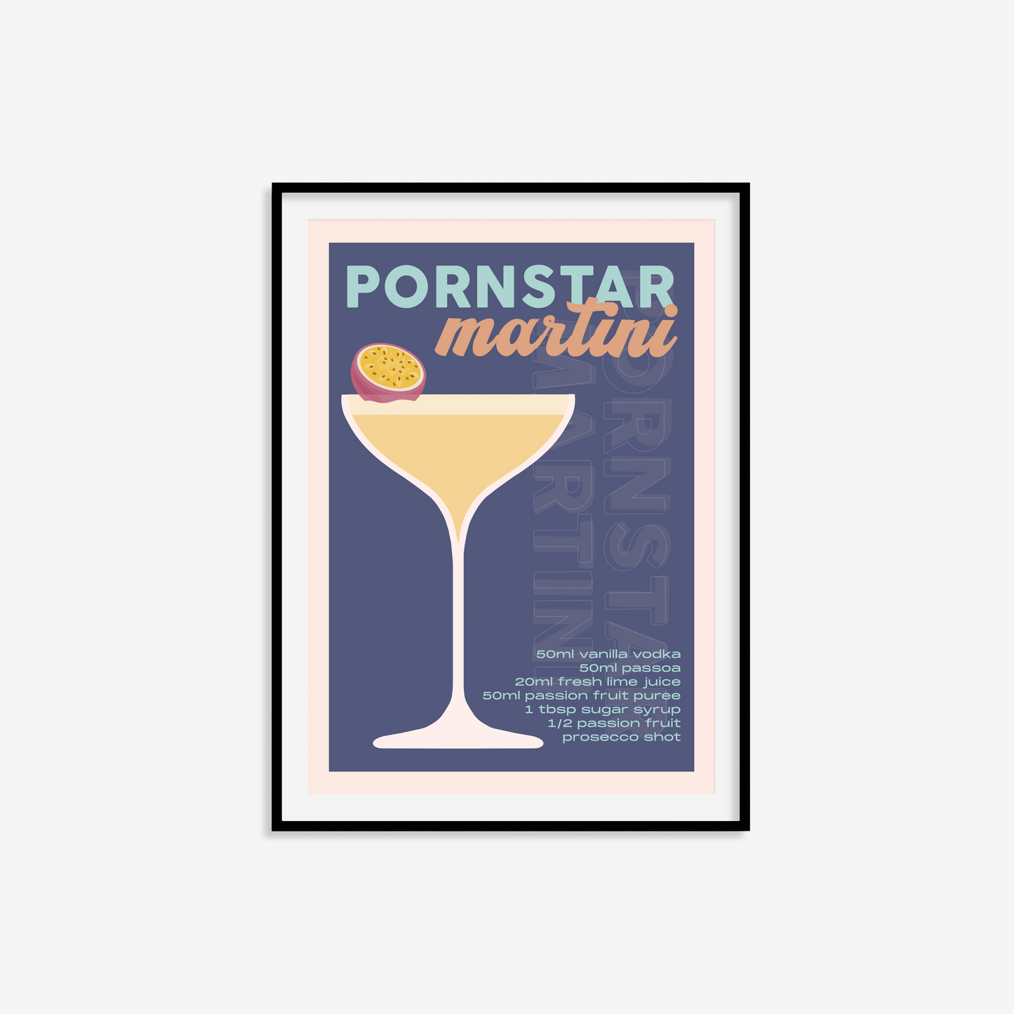 Pornstar Martini Print