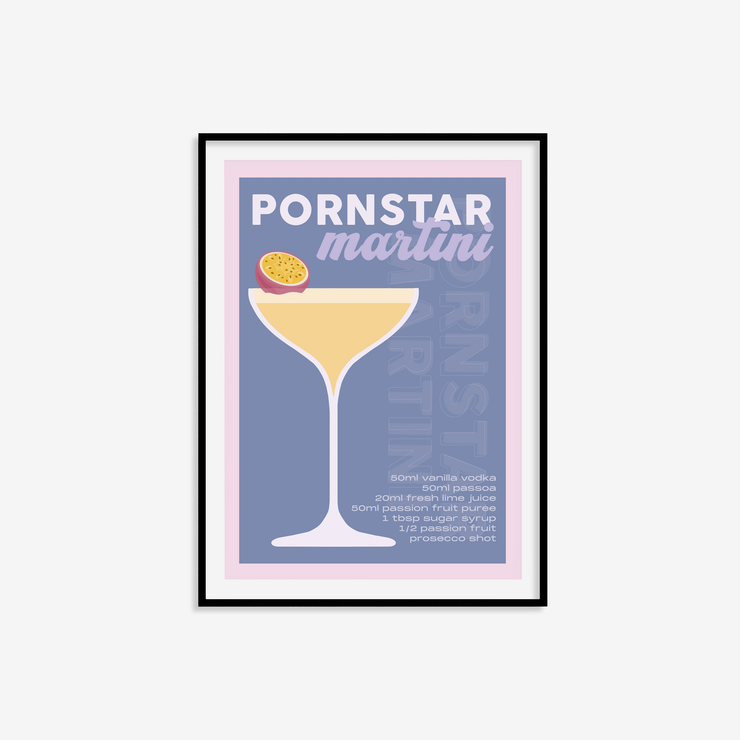 Pornstar Martini Print