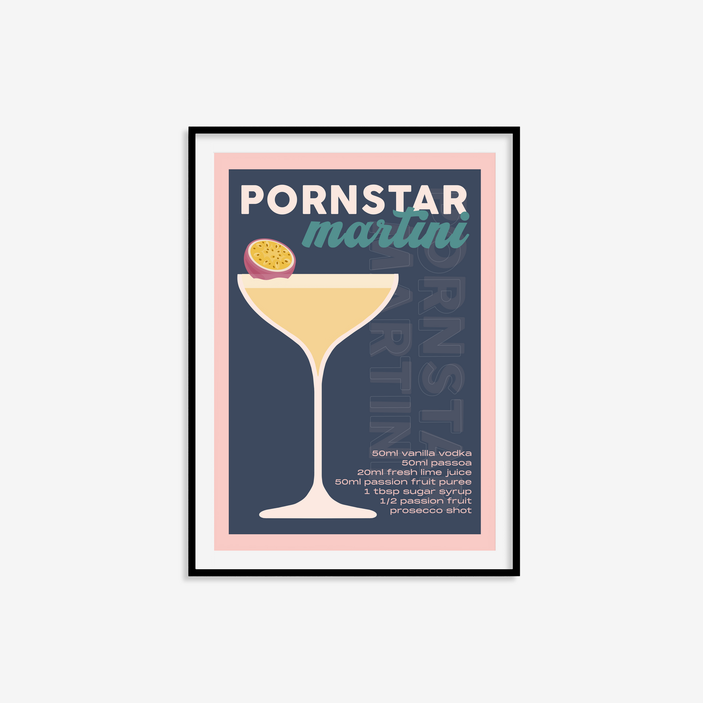 Pornstar Martini Print