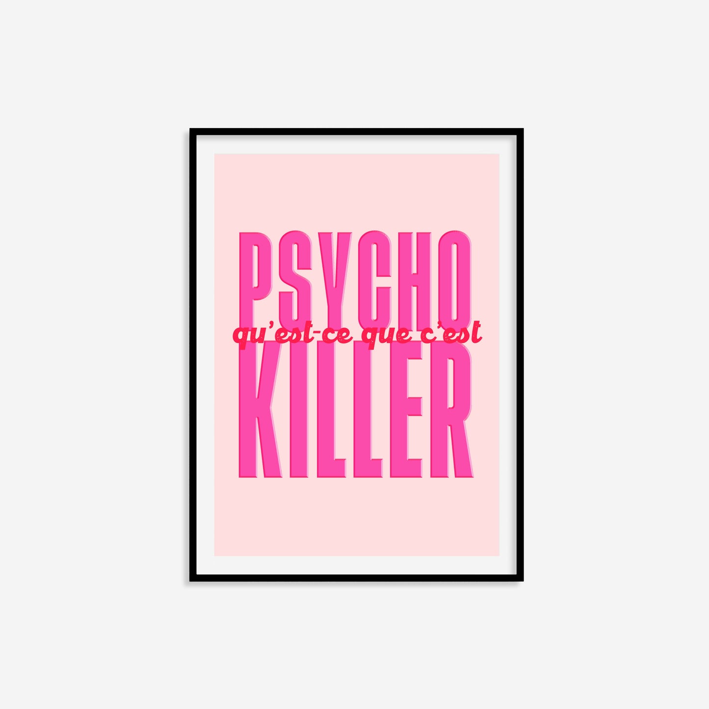 Psycho Killer Print