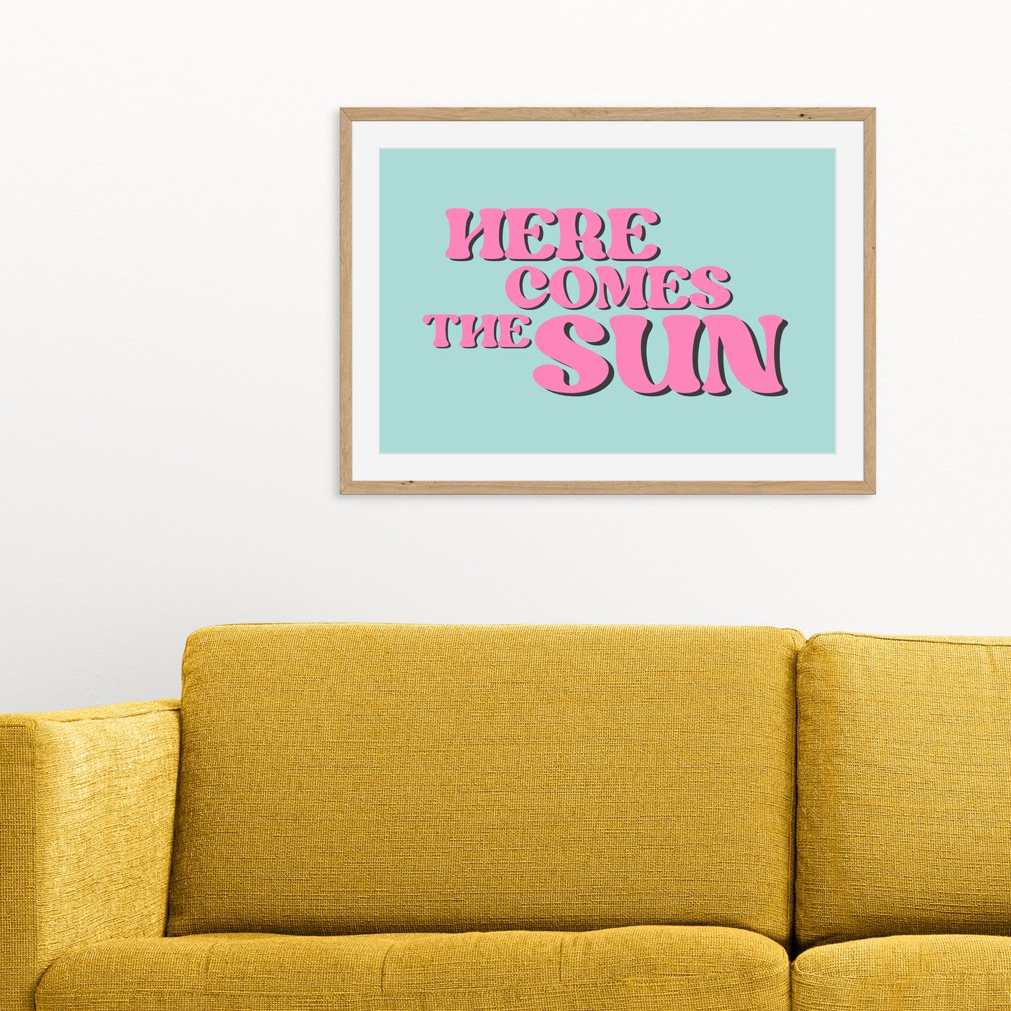 Here Comes The Sun Print