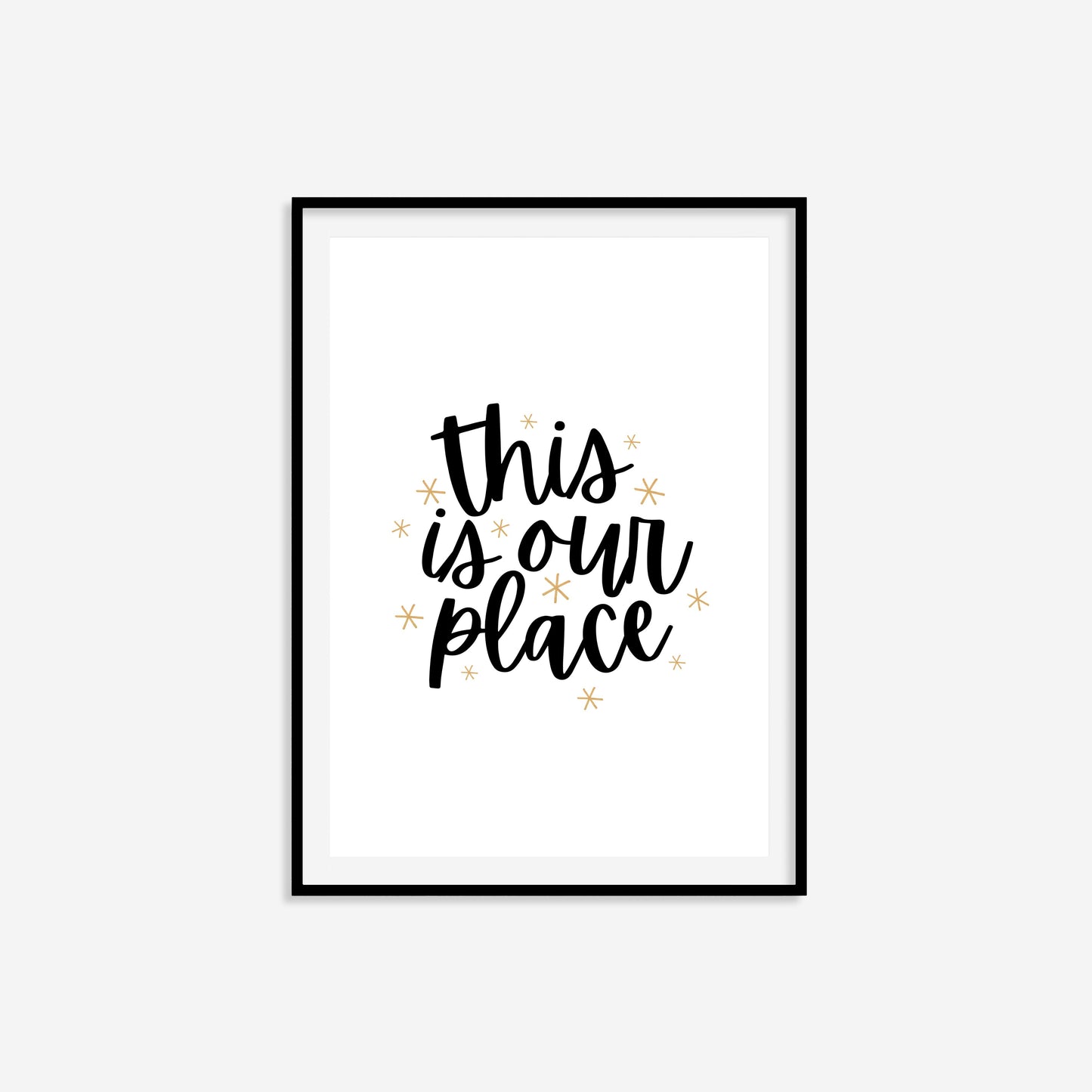 This Is Our Place Print