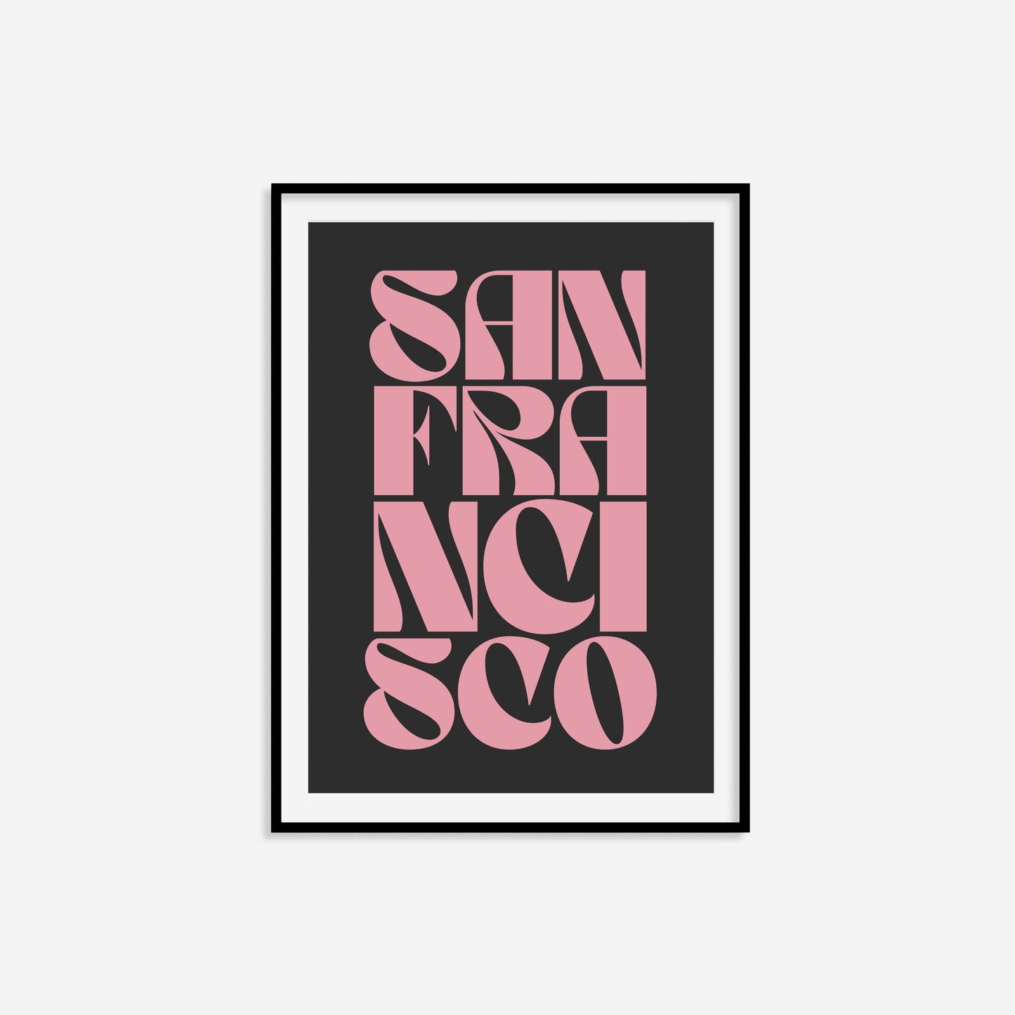 San Francisco Typography Statement Print