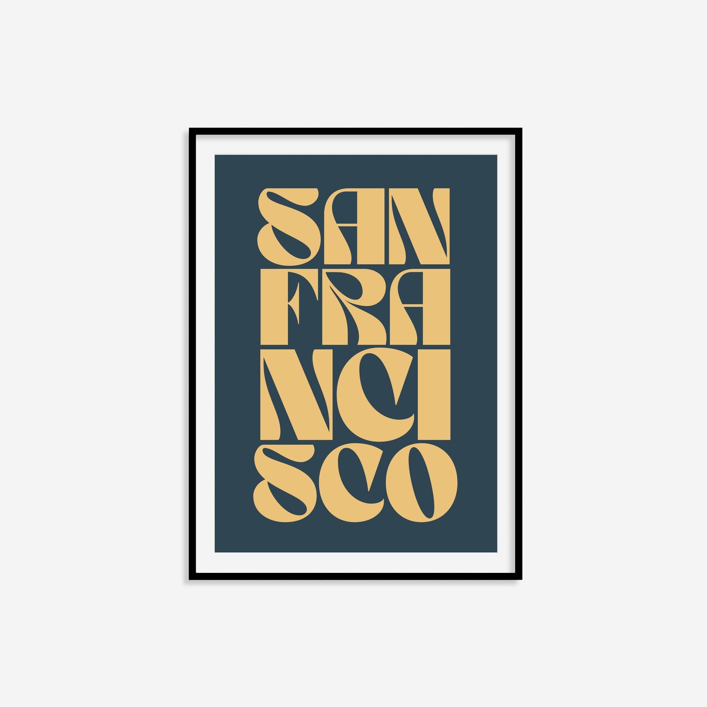 San Francisco Typography Statement Print