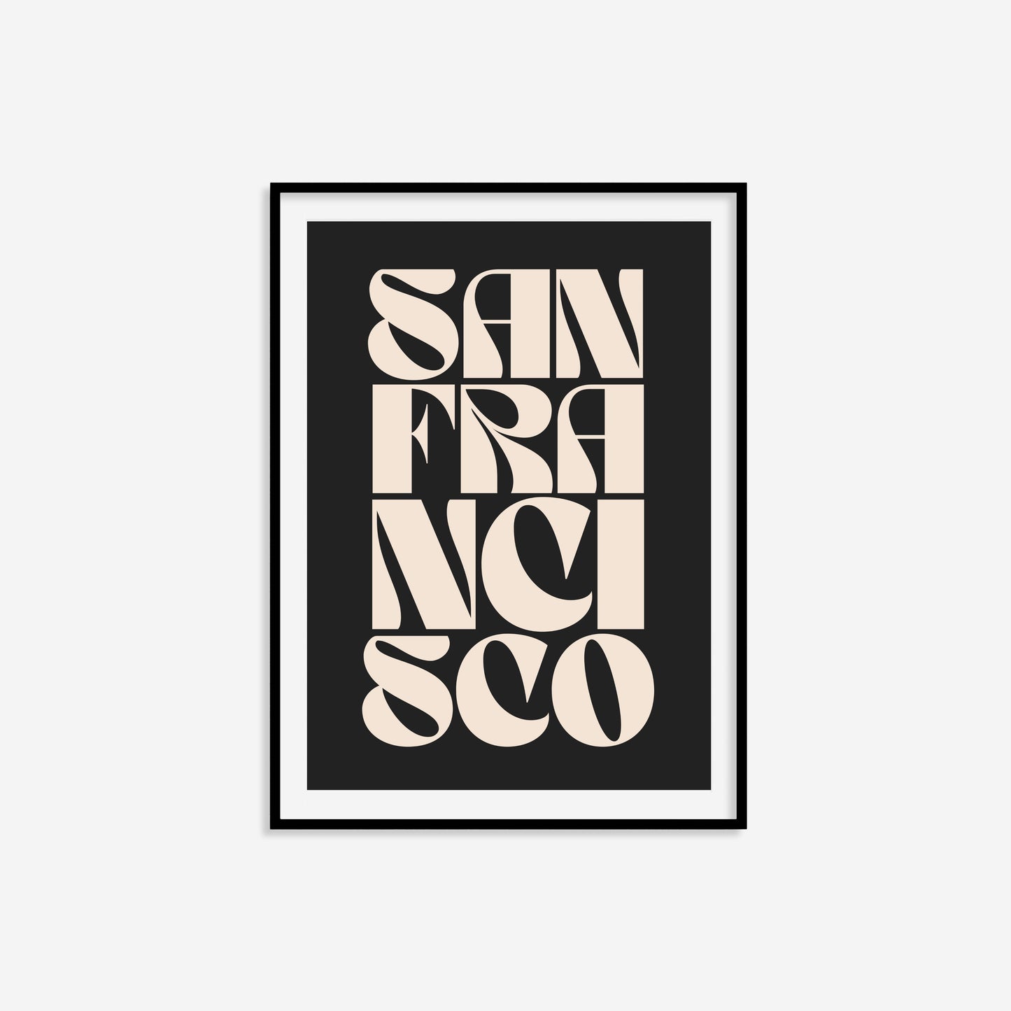 San Francisco Typography Statement Print