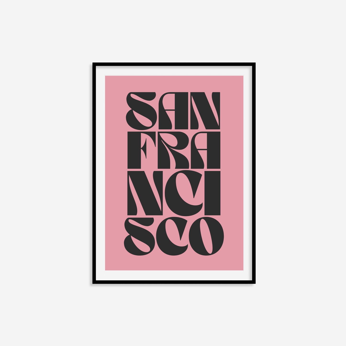 San Francisco Typography Statement Print