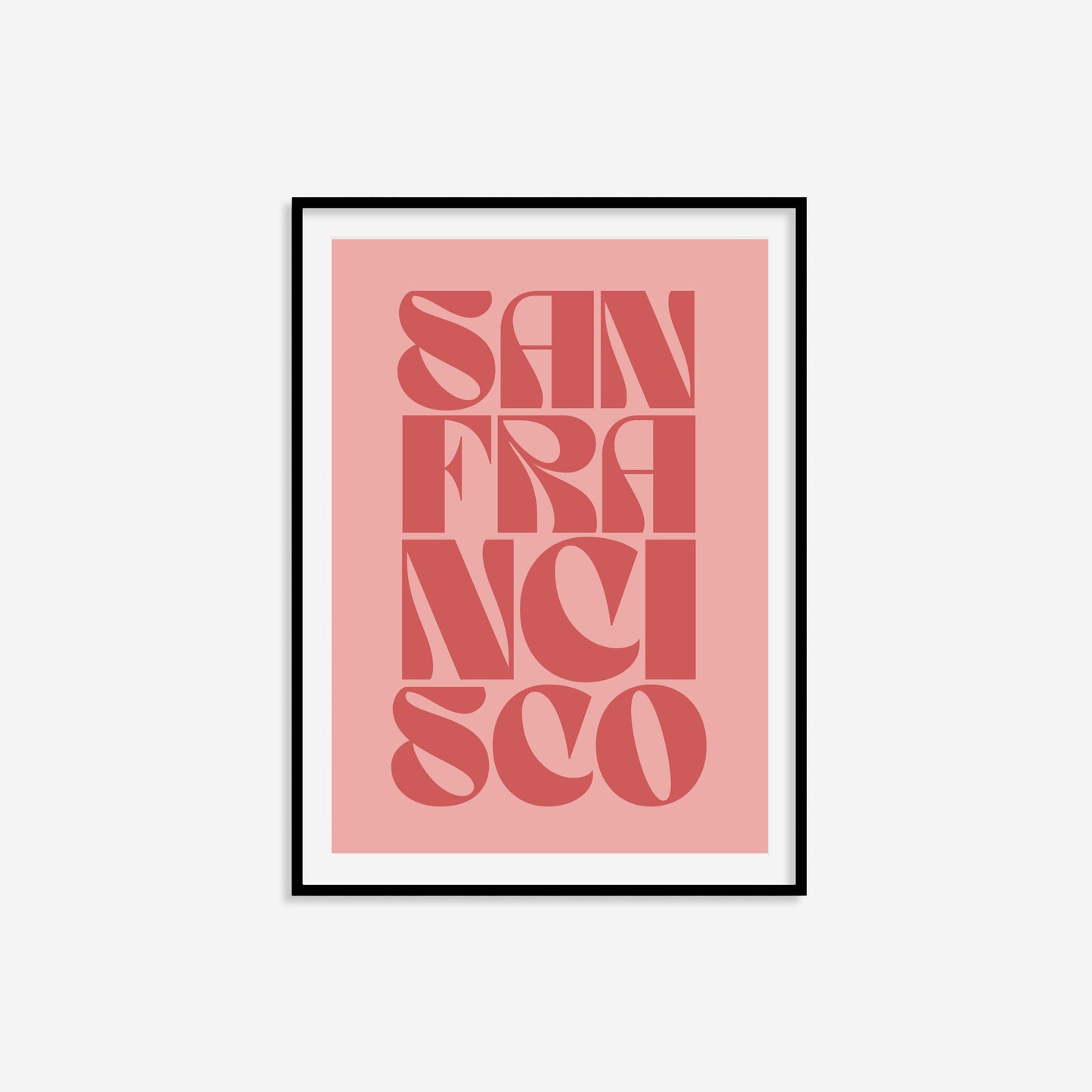 San Francisco Typography Statement Print