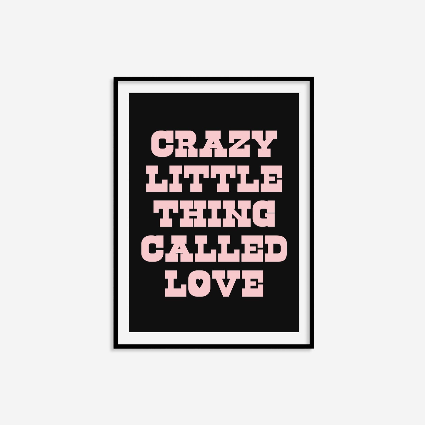 Crazy Little Thing Called Love Print