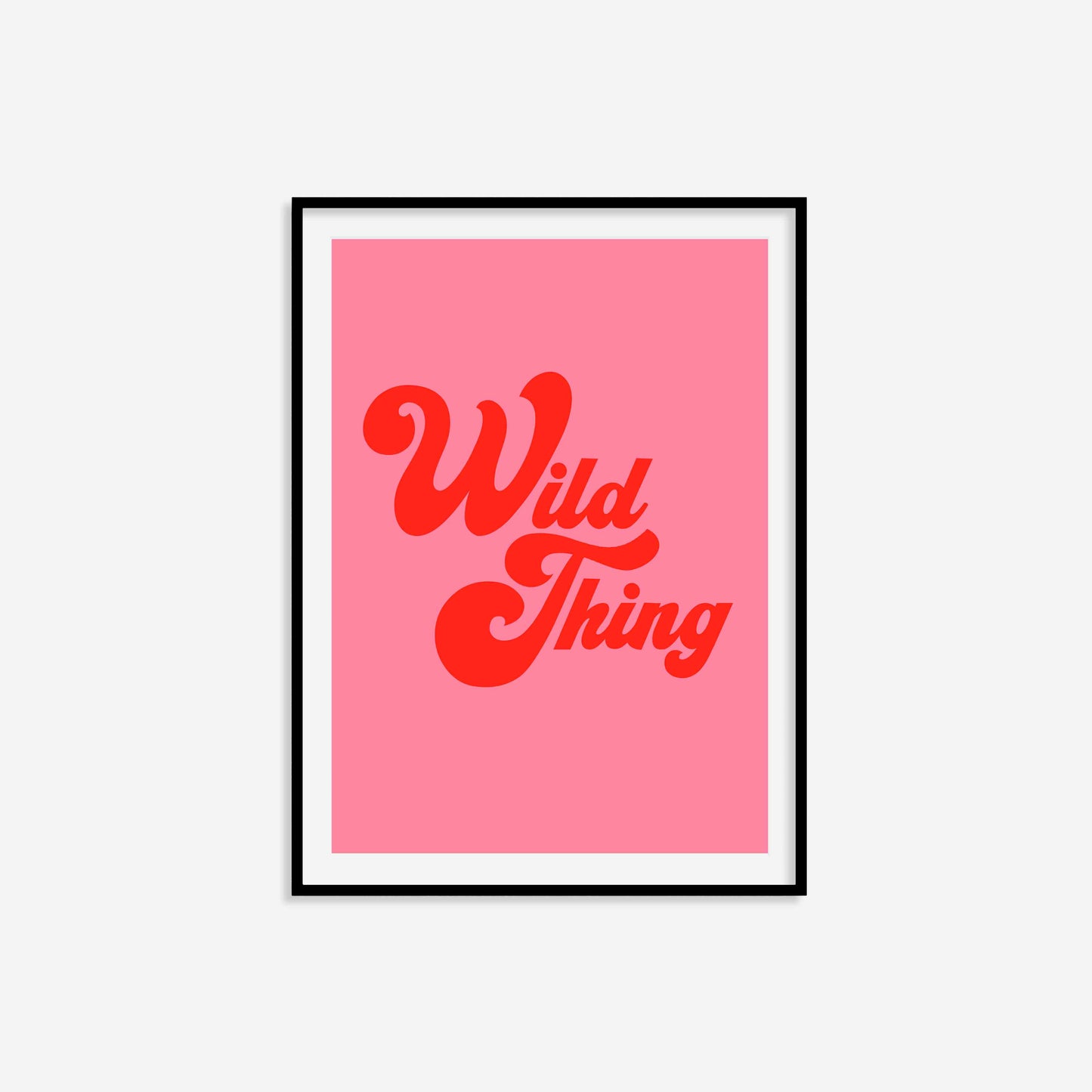 Wild Thing Print