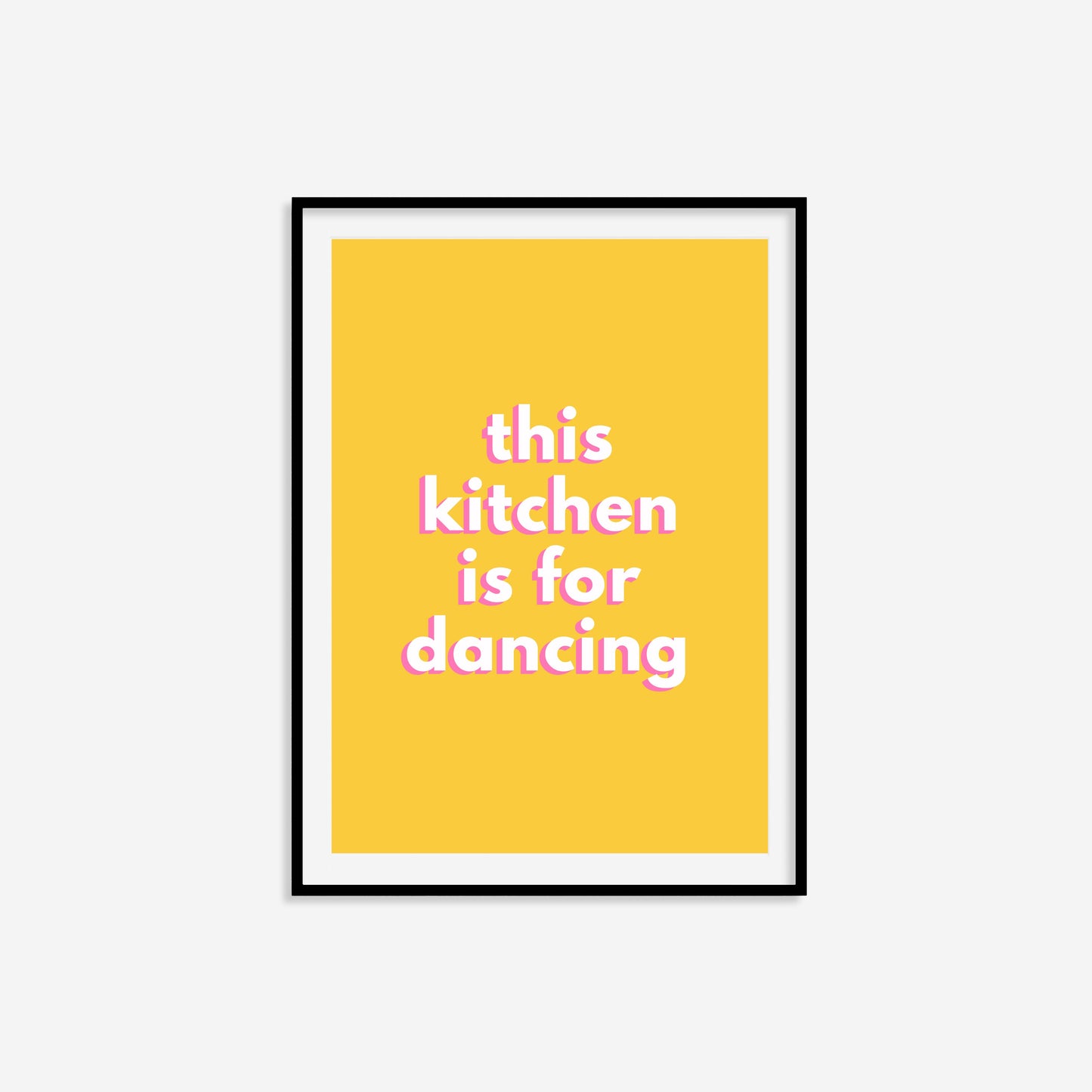 This Kitchen Is For Dancing Print