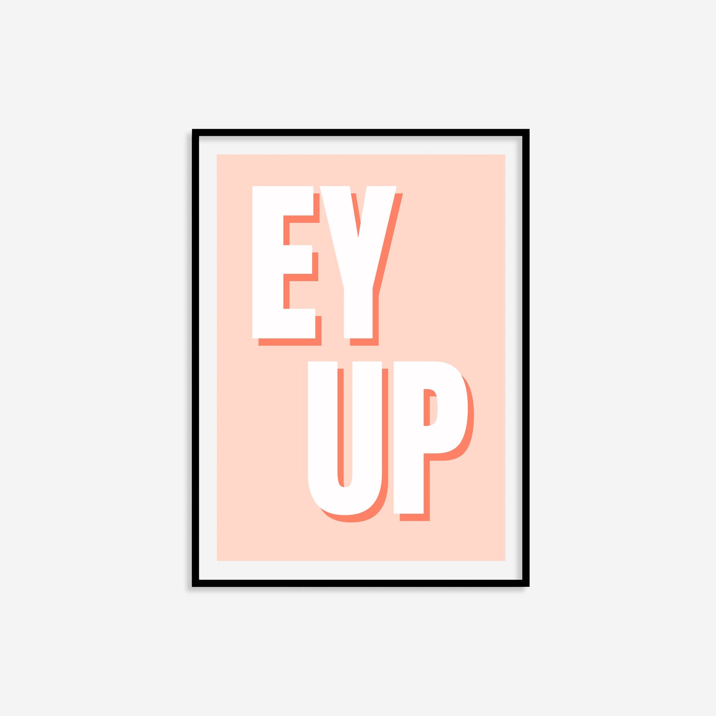 Ey Up Print