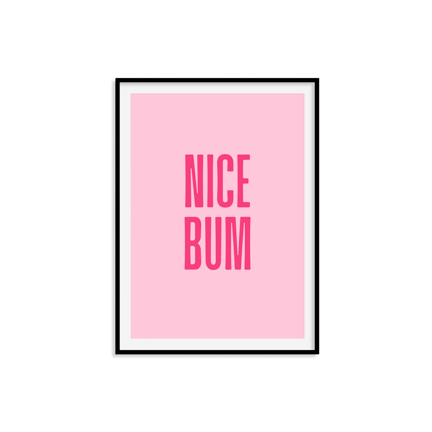 Nice Bum Print