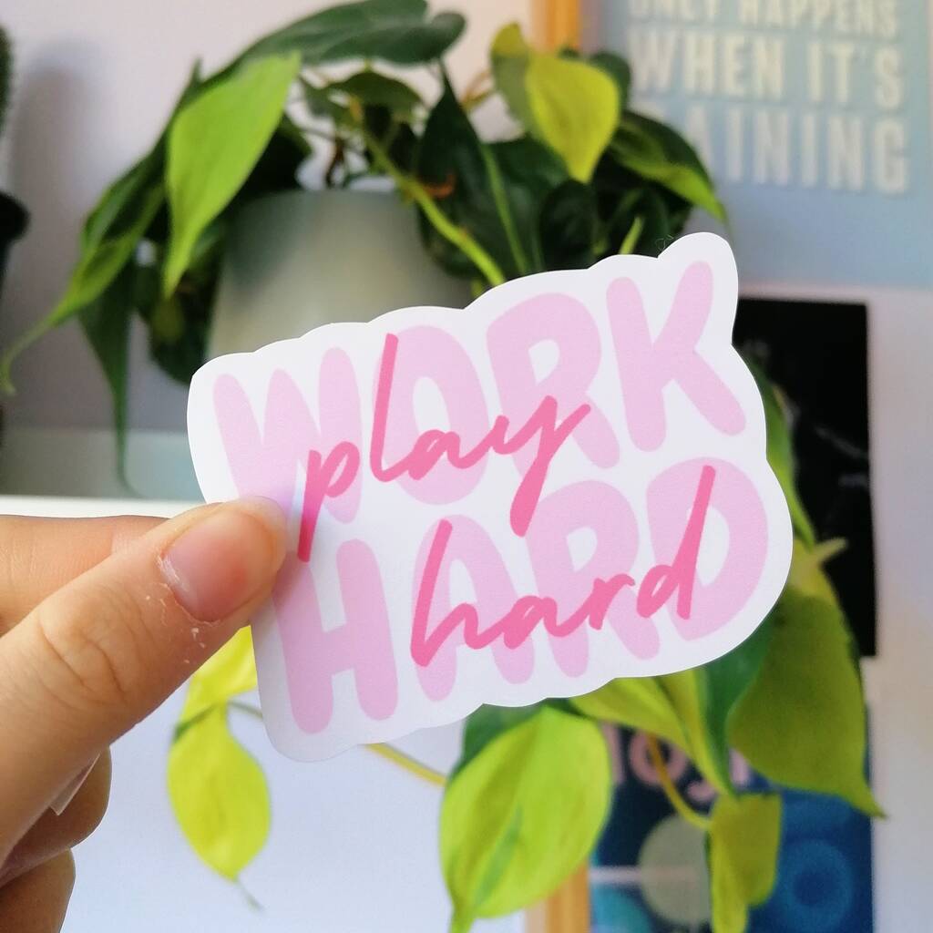 Work Hard Play Hard Sticker