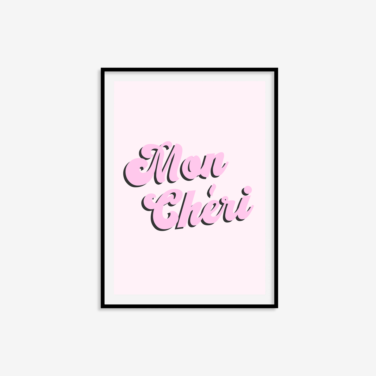 Mon Chéri Print