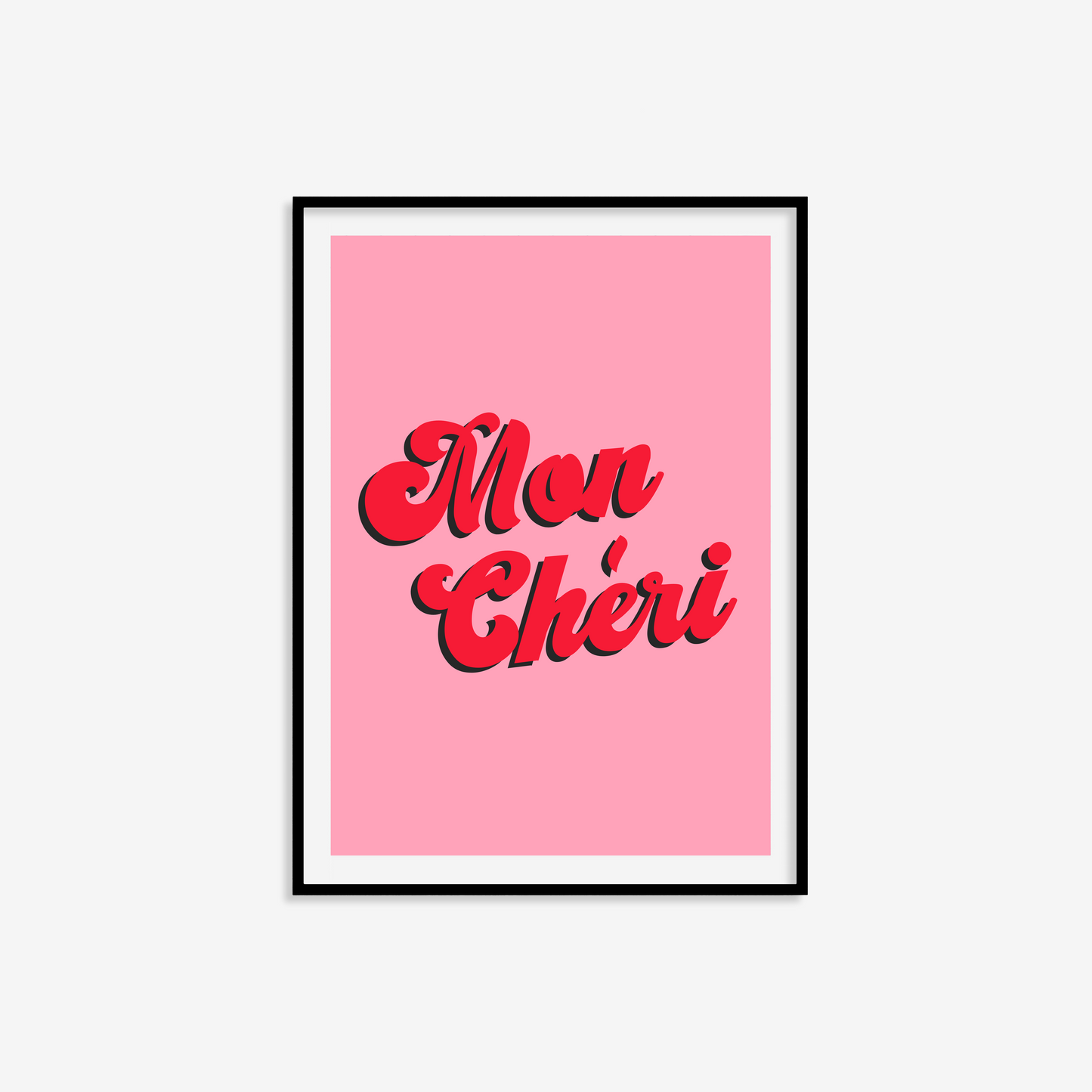 Mon Chéri Print