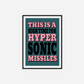 Hypersonic Missiles Print