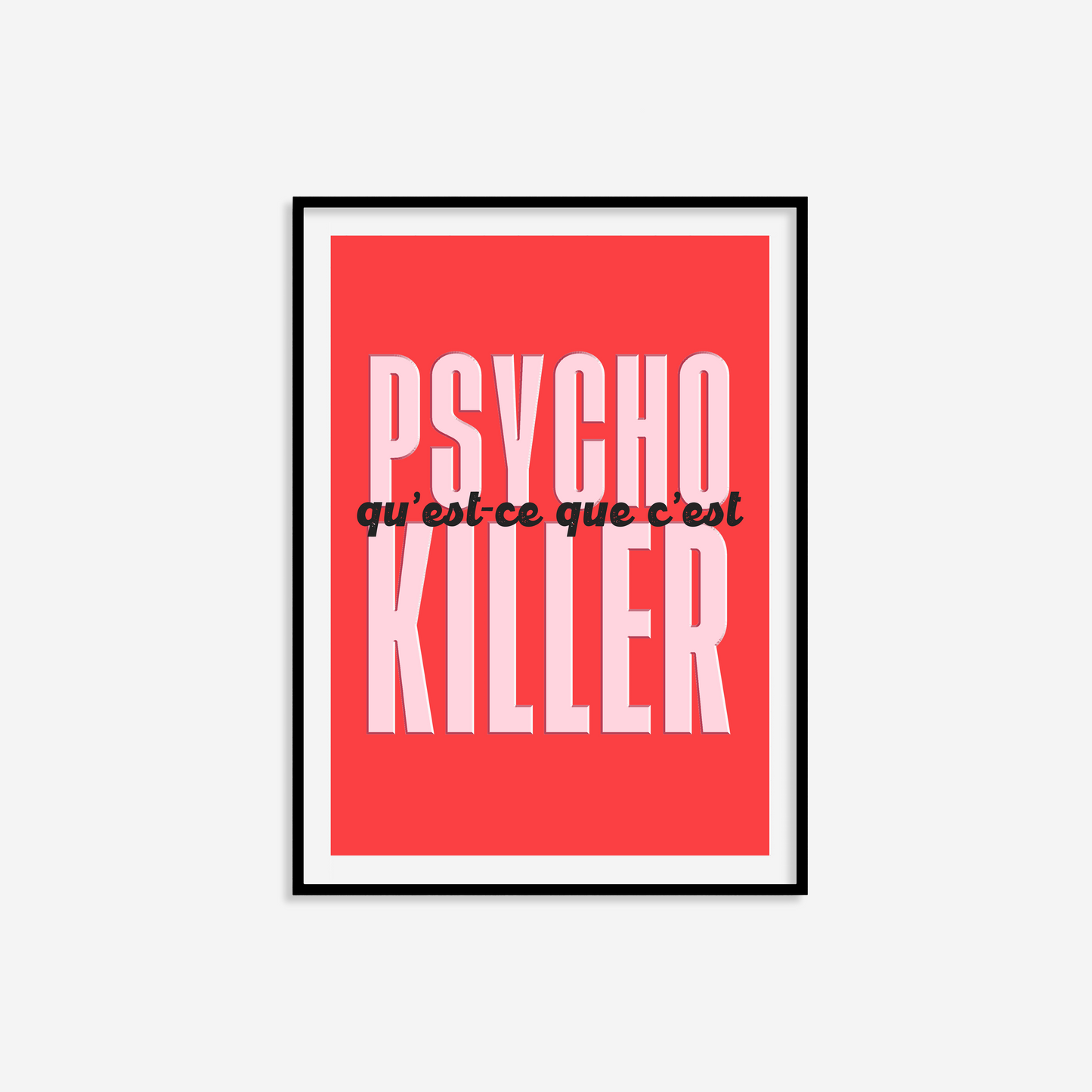 Psycho Killer Print