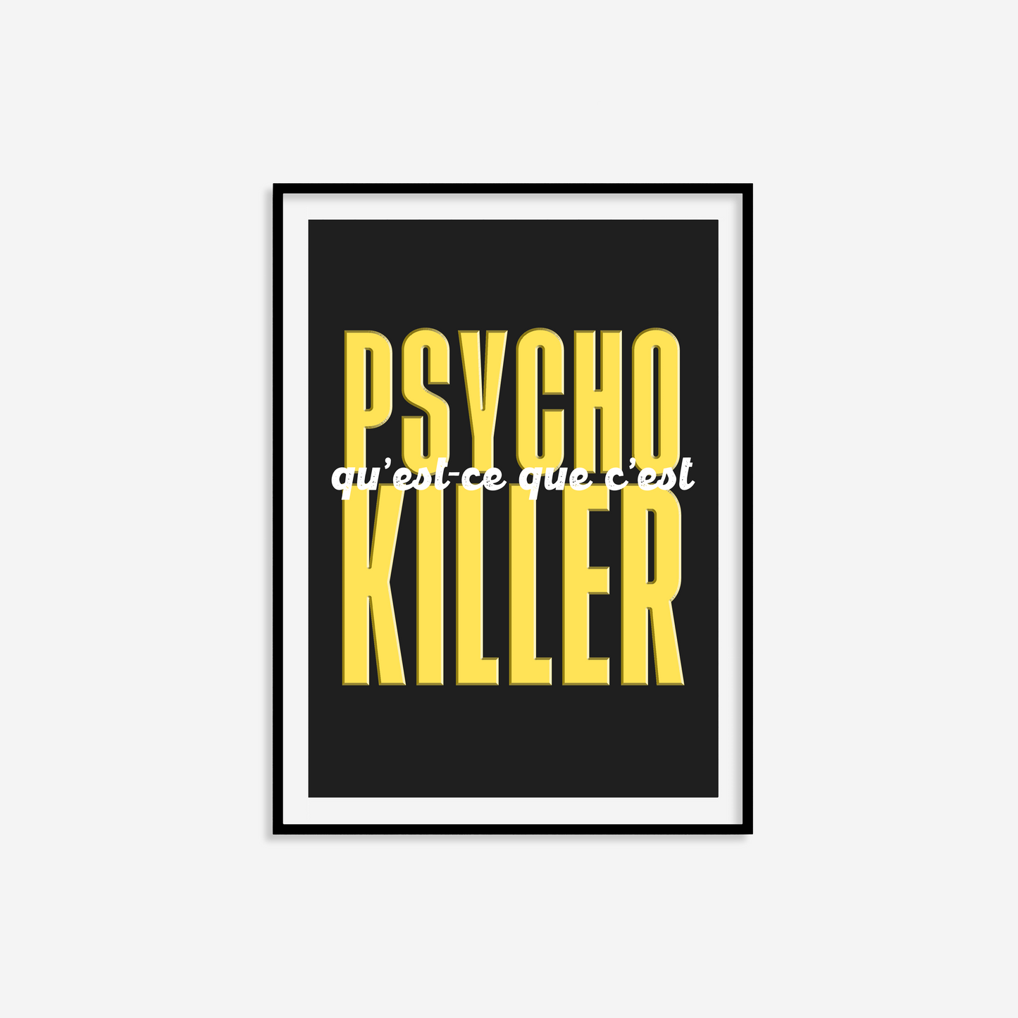 Psycho Killer Print