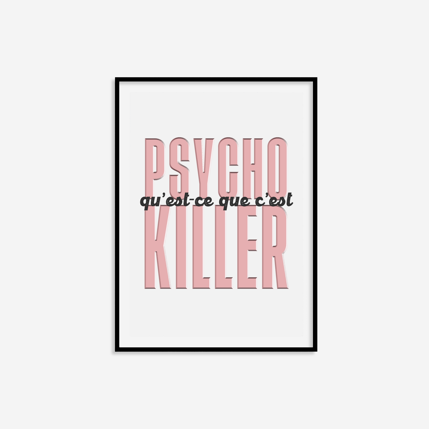 Psycho Killer Print