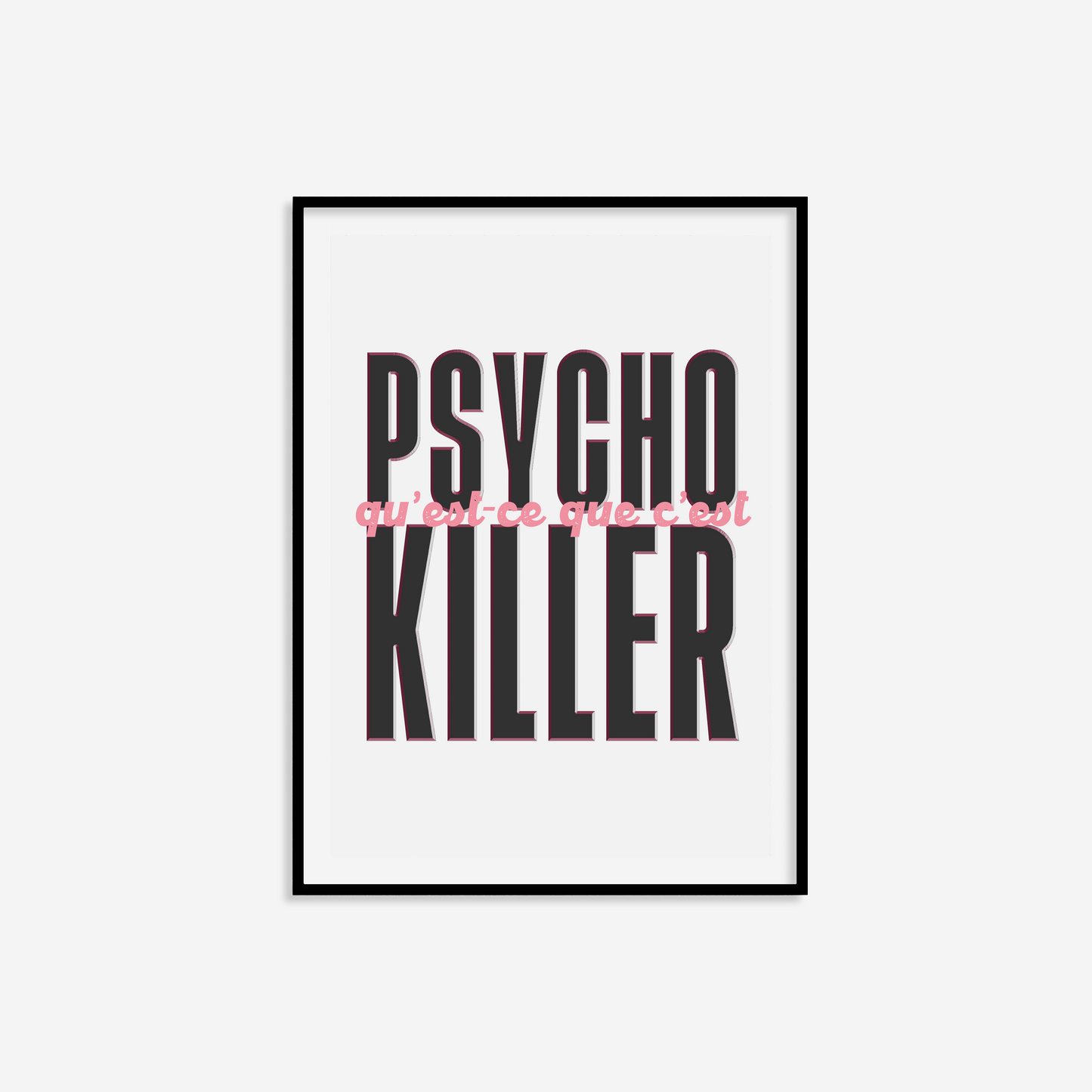 Psycho Killer Print