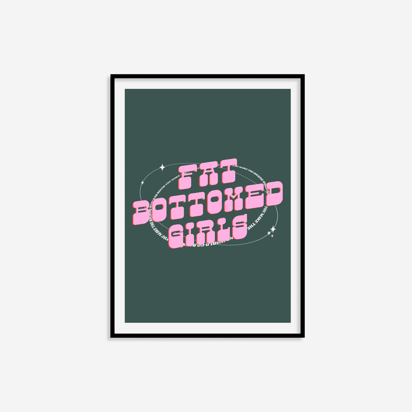 Fat Bottomed Girls Print