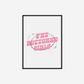 Fat Bottomed Girls Print