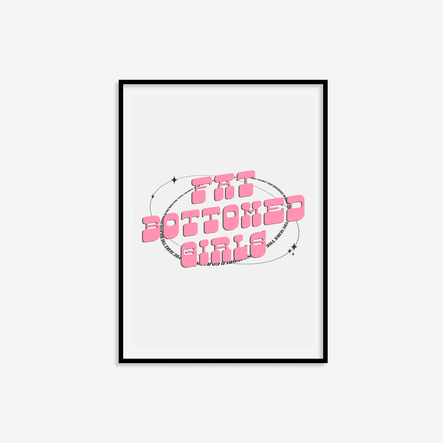 Fat Bottomed Girls Print