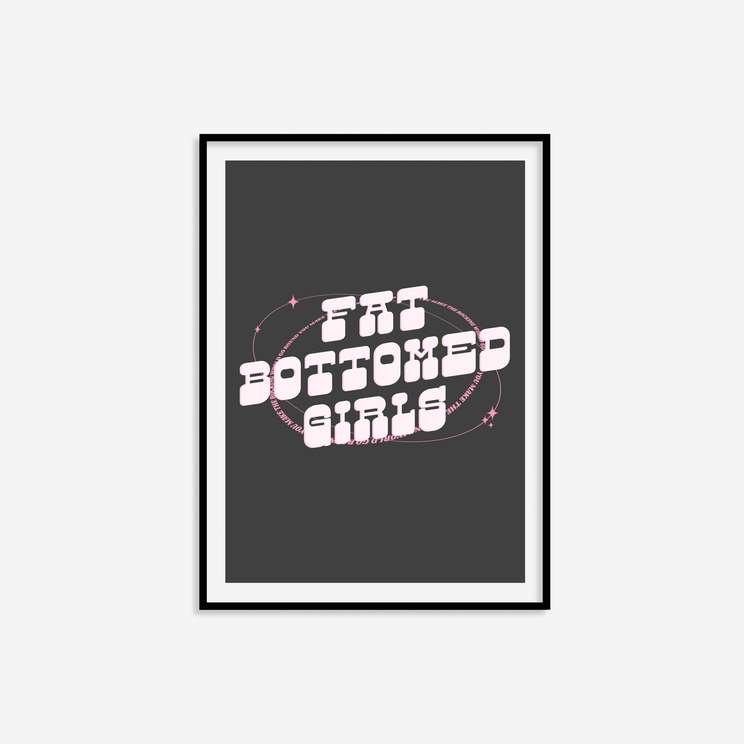 Fat Bottomed Girls Print